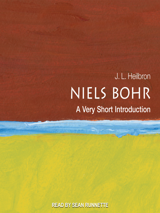 Title details for Niels Bohr by J.L. Heilbron - Available